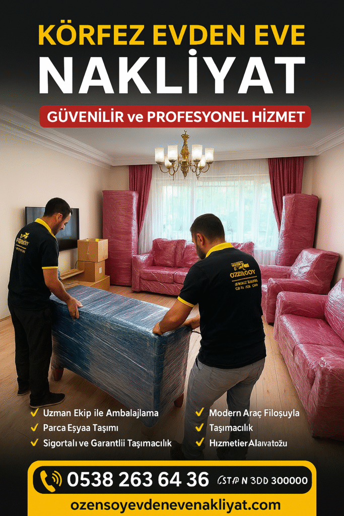 Körfez Evden Eve Nakliyat